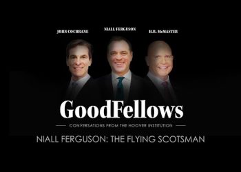 Niall Ferguson, The Flying Scotsman | GoodFellows | Hoover Institution