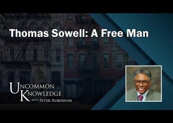 Thomas Sowell: A Free Man | Uncommon Knowledge