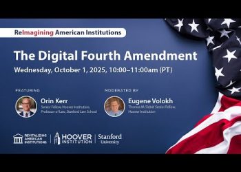 The Digital Fourth Amendment | Reimagining American Institutions | Hoover Institution