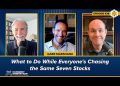 What to Do While Everyone’s Chasing the Same Seven Stocks