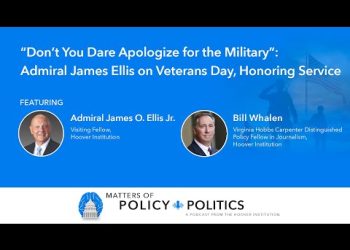 “Don’t You Dare Apologize for the Military”: Admiral James Ellis on Veterans Day, Honoring Service
